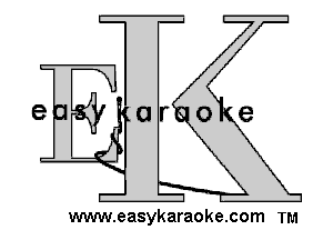 e Ur o(e

www.easykaraoke.com TM