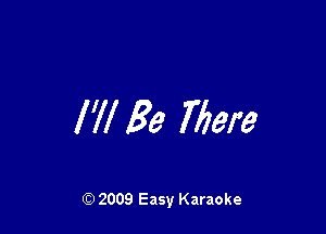 IW Be 7773!?

Q) 2009 Easy Karaoke