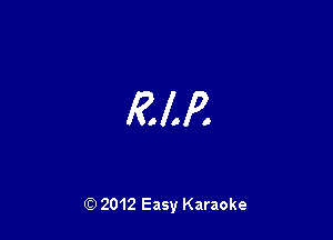 RAP.

Q) 2012 Easy Karaoke