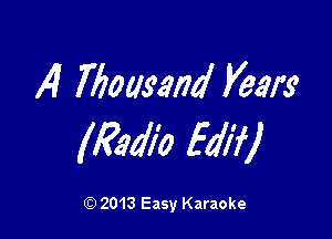 x4 iboas'and km

(33000 Ean)

Q) 2013 Easy Karaoke