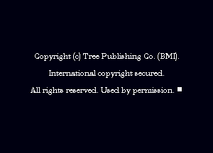 Copyright (c) Tm Publishing Co. (EMU
hman'oxml copyright secured,

All rights marred. Used by perminion '