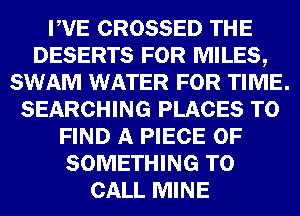 W3 GROSSED
DESERTS mm
m WATER W1'EED

WWW)
555113333613
mm
(9213311311113