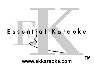 EssenFal Karaoke

1
QX

X.

E-E

TM
www.ekkaraoke.com