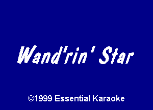 Mild???) ' 3hr

CQ1999 Essential Karaoke