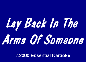 lay Back In 769

4mg 0103017790173

(3332000 Essential Karaoke