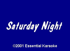 9afard3y MyM

(972001 Essential Karaoke