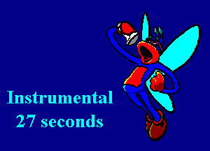 Instrumental
27 seconds

910-31
ng
(26
E