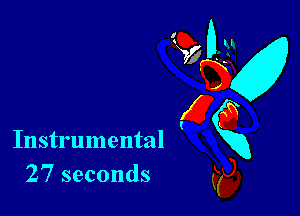 Instrumental
27 seconds