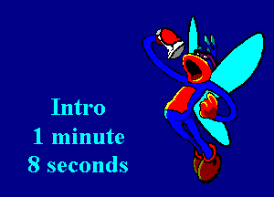 1 minute
8 seconds