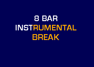 EBBAR
INSTRUMENTAL

BREAK