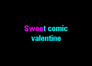 Sweet comic

valentine