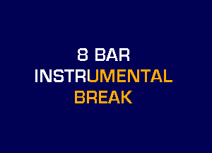 iBBAR
INSTRUMENTAL

BREAK