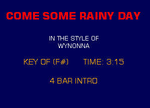 IN THE STYLE 0F
VWNONNA

KEY OFEFaM TIME 3115

4 BAR INTRO