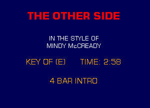 IN THE STYLE 0F
MINDY MCCFIEADY

KEY OF EEJ TIMEI 258

4 BAR INTRO