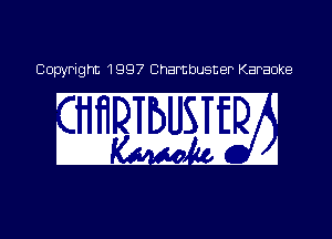 Copyright 199? Charm ter Karaoke