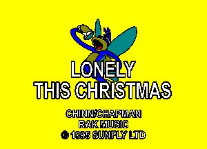 RR

LGRELY

THIS CHRISTMAS

CHIMNICHAPMAN
RAN MUSIC
' 15195 SUNFLY -TD