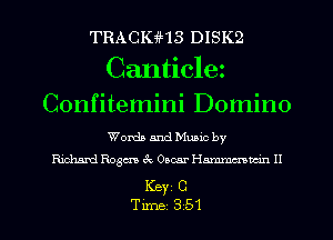 TRACIGHs DISK2
Canticlez
Confitemini Domino

Words and Mumc by
Richavd Hosea 3c Oscar Hmm H

Key C
Tune 351