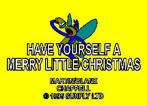 HAVE VWRSELF A

MERRY LITTL'BCHRISTMAS

l'..'IARTIH BLANE

C'MPPELL
' 10.95 SllNFLY -TD