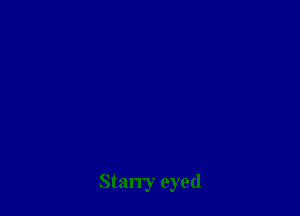 Stan'y eyed