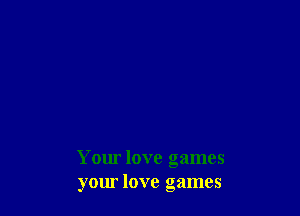 Your love games
yom love games