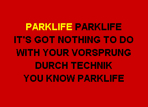 PARKLIFE