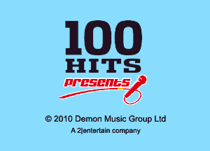 MED

IE-HJITS

m' 5551752
If..-

2010 Demon Music Group Ltd
Aamtemm company