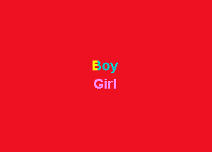 Boy
Girl