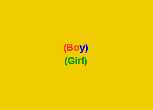 (BOY)
(Girl)