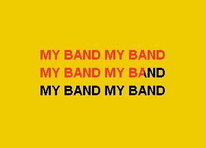 MY BAND MY BAND
MY BAND MY BAND
MY BAND MY BAND