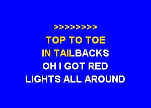 i888a'b b

TOPTOTOE
INTAEBACKS

OHIGOTRED
UGHTSALLAROUND