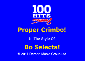 163(0)

i'l-IITS.

Proper Crimbo!

In The Style Of

Bo Selecta!
0 2011 Demon Music Group Ltd