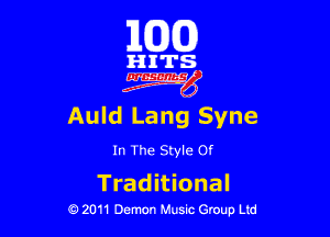 163(0)

gITS.
Egg

Auld Lang Syne

In The Style Of

Trad itional
0 2011 Demon Music Group Ltd