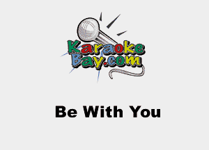 Be With You