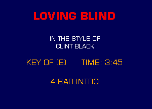 IN THE STYLE 0F
CLINT BMCK

KEY OF EEJ TIMEI 345

4 BAR INTRO