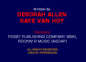 Written Byz

PUSEY PUBLISHING COMPANY (BMIJ.
ROCKIN' R MUSIC (ASCAPJ

ALL RIGHTS RESERVED
USED BY PERMISSION.