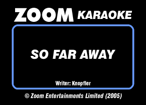 26296291353 KARAOKE

SO FAR AWAY

mmmm
OMMWMJ