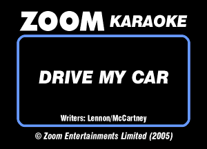 26296291353 KARAOKE

DRHVE MY CAR

mumm
OMWWMJ