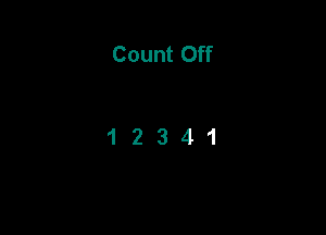 Count Off

12341