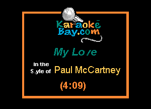 Kafaoke'.
Bay.com
N

My Lo 1e

In the

S.y1eof Paul McCartney
(4z09)