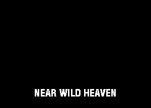 HEAR WILD HEAVEN