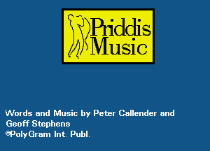 Words and Music by Peter Cullcndet and
Geoff Stephens

eF'olyGrum Int Publ,