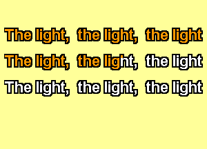 TrIiEIight, fIr'iElight, (IEEIight
TrIiEIight, fIr'iElight, (IEEIight
TrIiEIight, fIr'iElight, (IEEIight