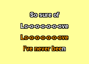 mama?
Lo-o-o-o-o-o-ove
Lo-o-o-o-o-o-ove

nm-an