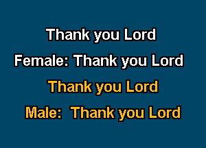 Thank you Lord
Femalei Thank you Lord

Thank you Lord

Malez Thank you Lord