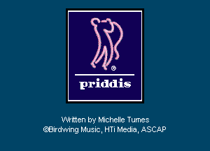 written by Michelle Tumes
Q8udw1ng Music, HTI Medza, ASCAP