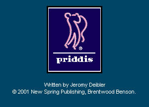 written by Jeremy Delbler
k?) 2001 New Sprung Pubushmg, Brentwood Benson,