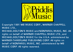Coping t1991UElEIEBCORP.ARNER c APPEL

MUSIcLIfm,
MIC AELBOLTON'S MUSIC an- NONPAREIL MUSIC. Inc (31)

lg ts on -e alf of ARNER c APPEL MUSICW
MIC AELBOLTON'S MUSICfort e LSA W
ARNEH-TAMERlANE'PUBLISHING CORP NI lg ts on
LEEDOf NONPAREIL MUSIC. INC a-m nstele- -y ' B

WCORP All lg ts Ieselve-