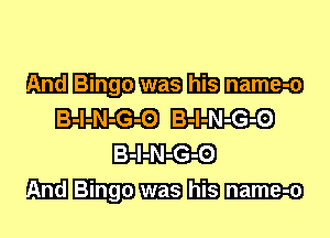 651131-me
B-l-N-G-O
651131-me