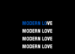 MODERN LOVE

MODERN LOVE
MODERN LOVE
MODERN LOVE