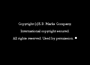 Copyright (0158, Marks Company
hmmdorml copyright wcurod

A11 rightly mex-red, Used by pmnmuon '